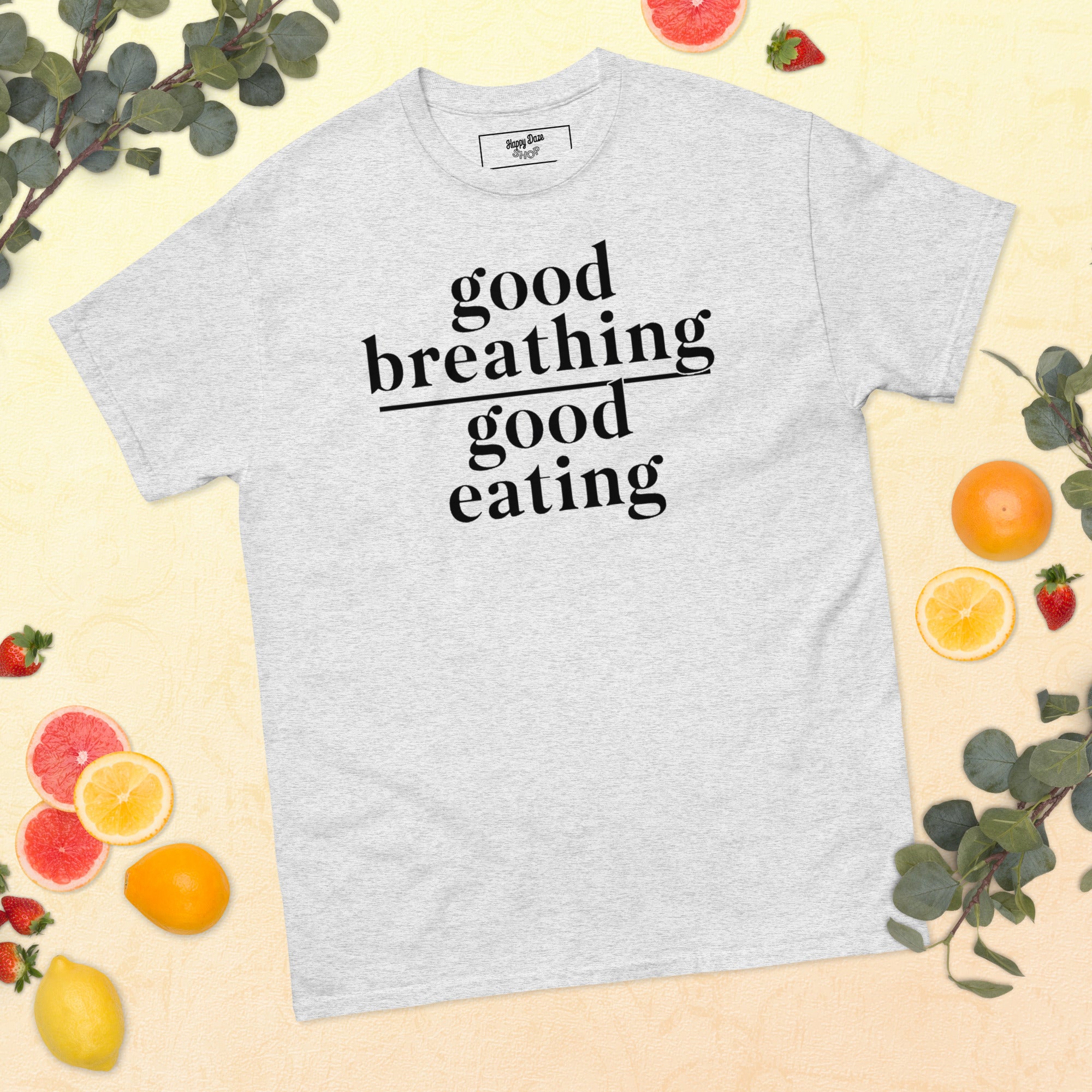 Good Breathing Over Good Eating T-Shirt