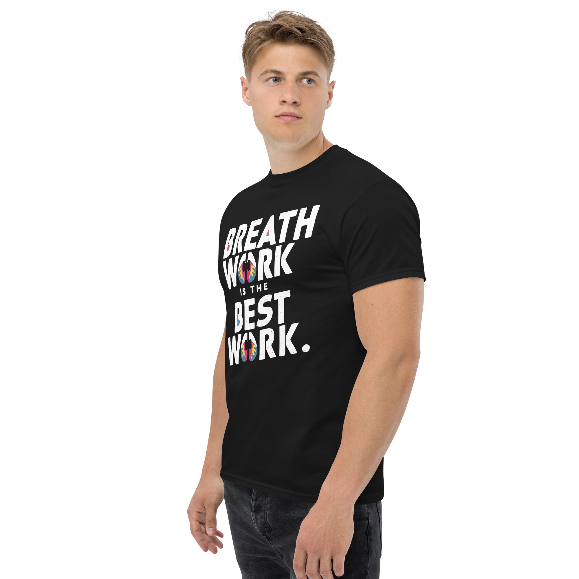 Breath Work is the Best Work T-Shirt