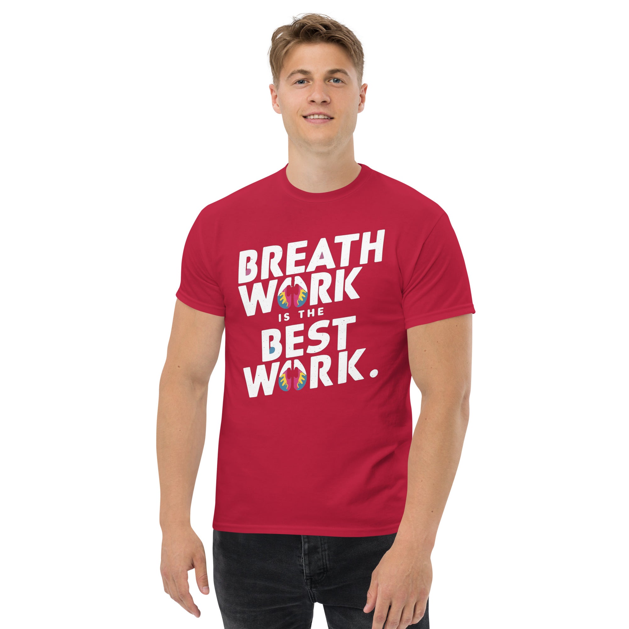 Breath Work is the Best Work T-Shirt