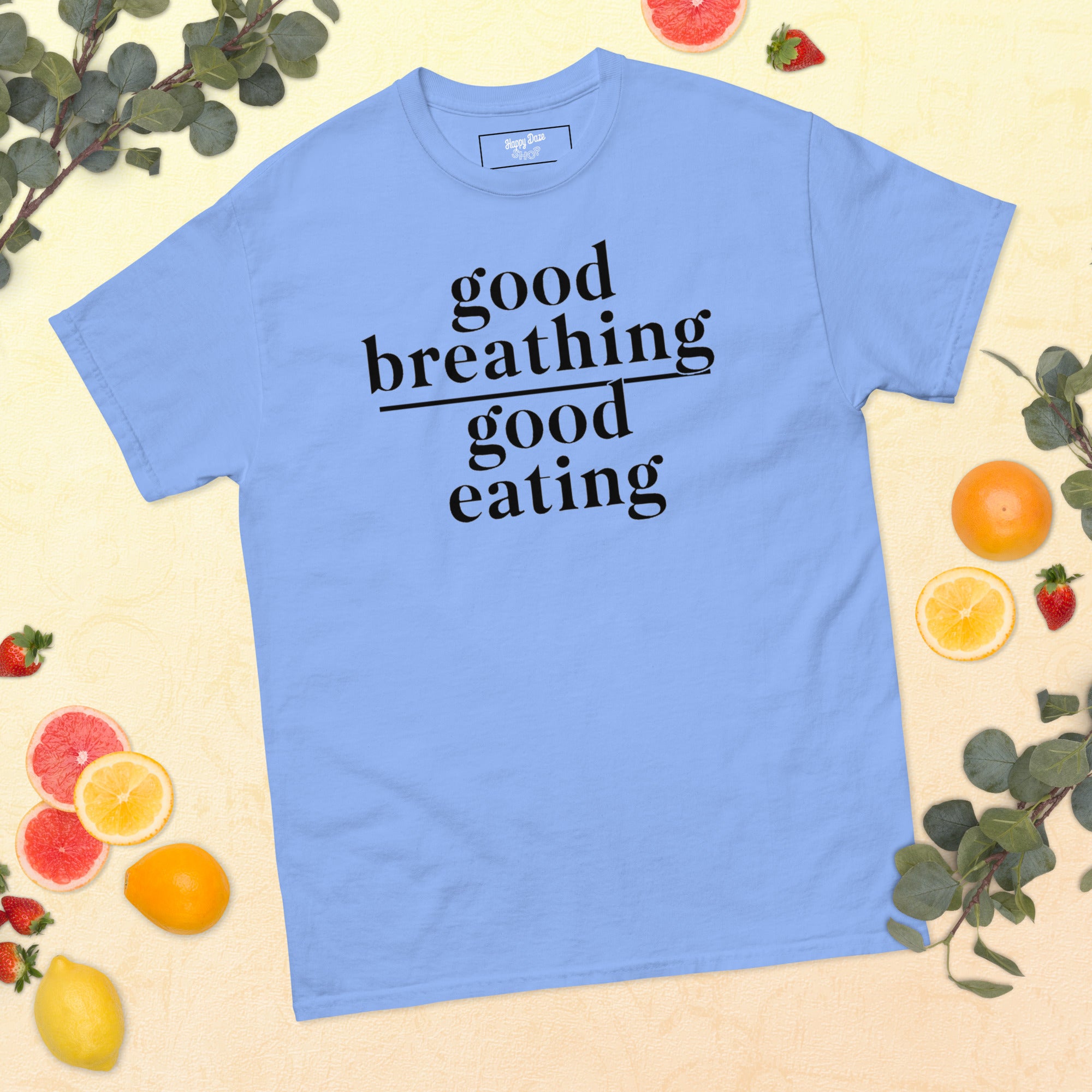 Good Breathing Over Good Eating T-Shirt