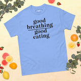 Good Breathing Over Good Eating T-Shirt