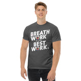 Breath Work is the Best Work T-Shirt