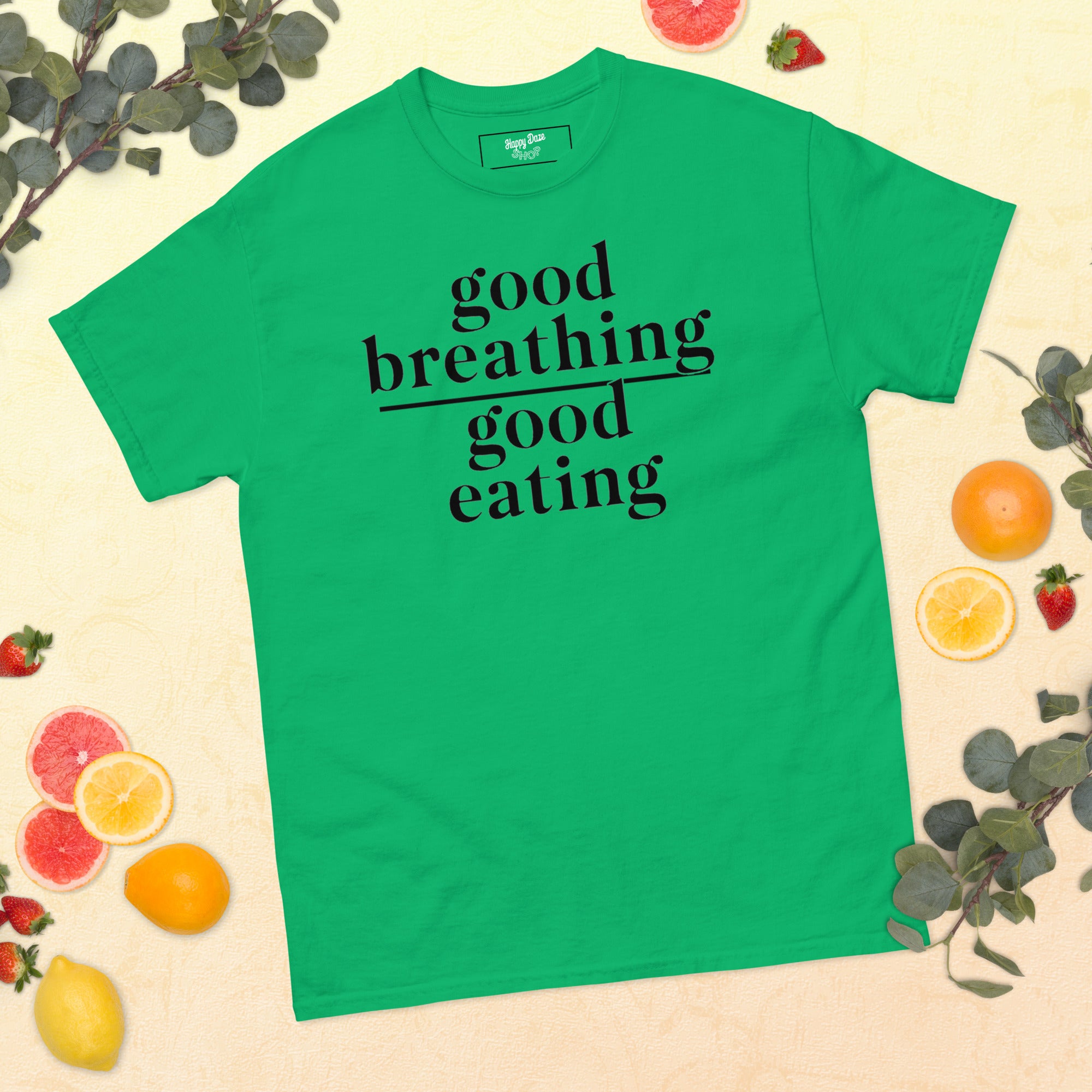 Good Breathing Over Good Eating T-Shirt