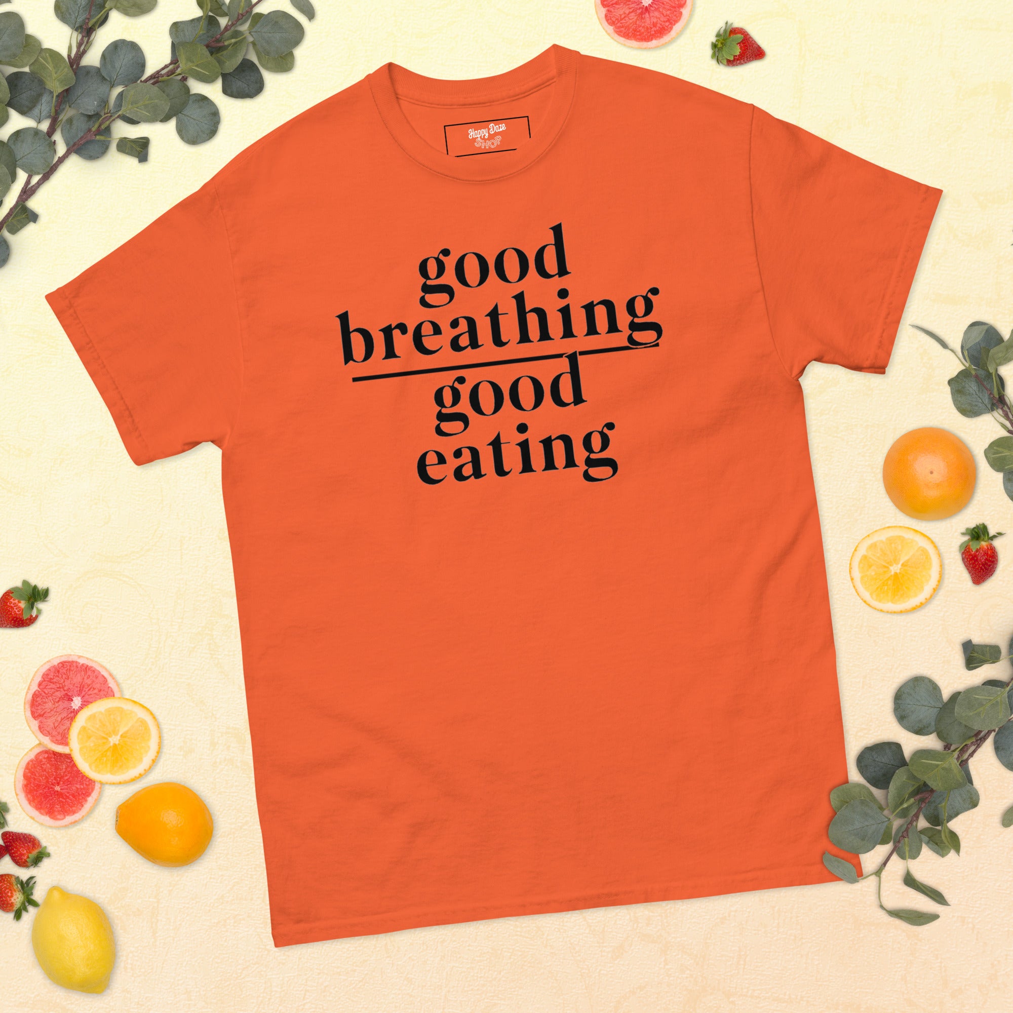 Good Breathing Over Good Eating T-Shirt