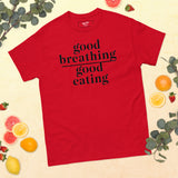 Good Breathing Over Good Eating T-Shirt