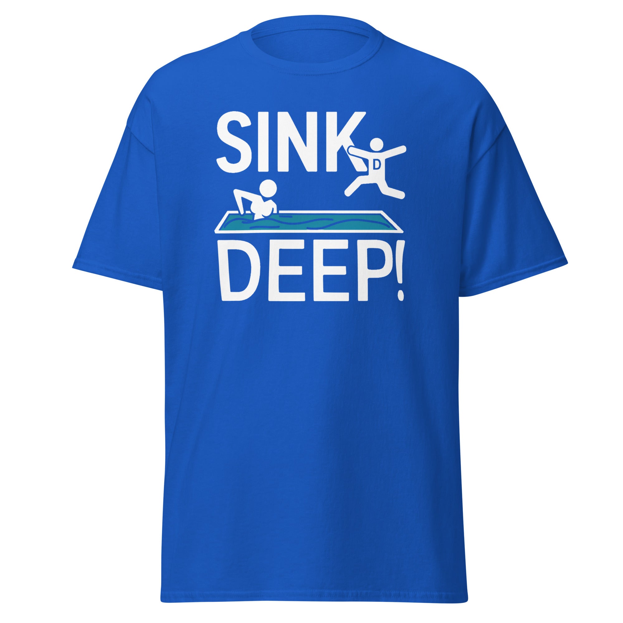 Sink Deep! T-Shirt