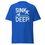 Sink Deep! T-Shirt