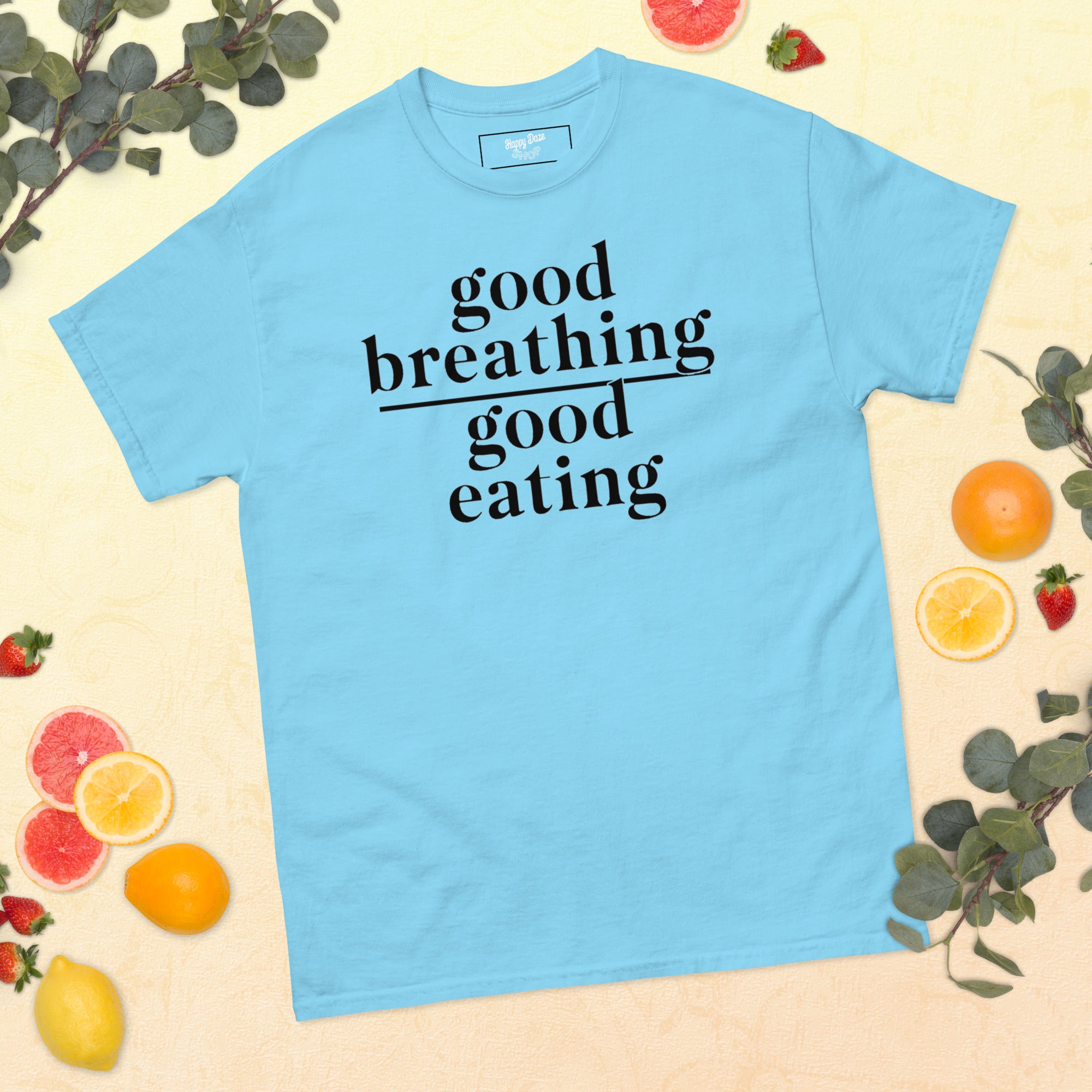 Good Breathing Over Good Eating T-Shirt