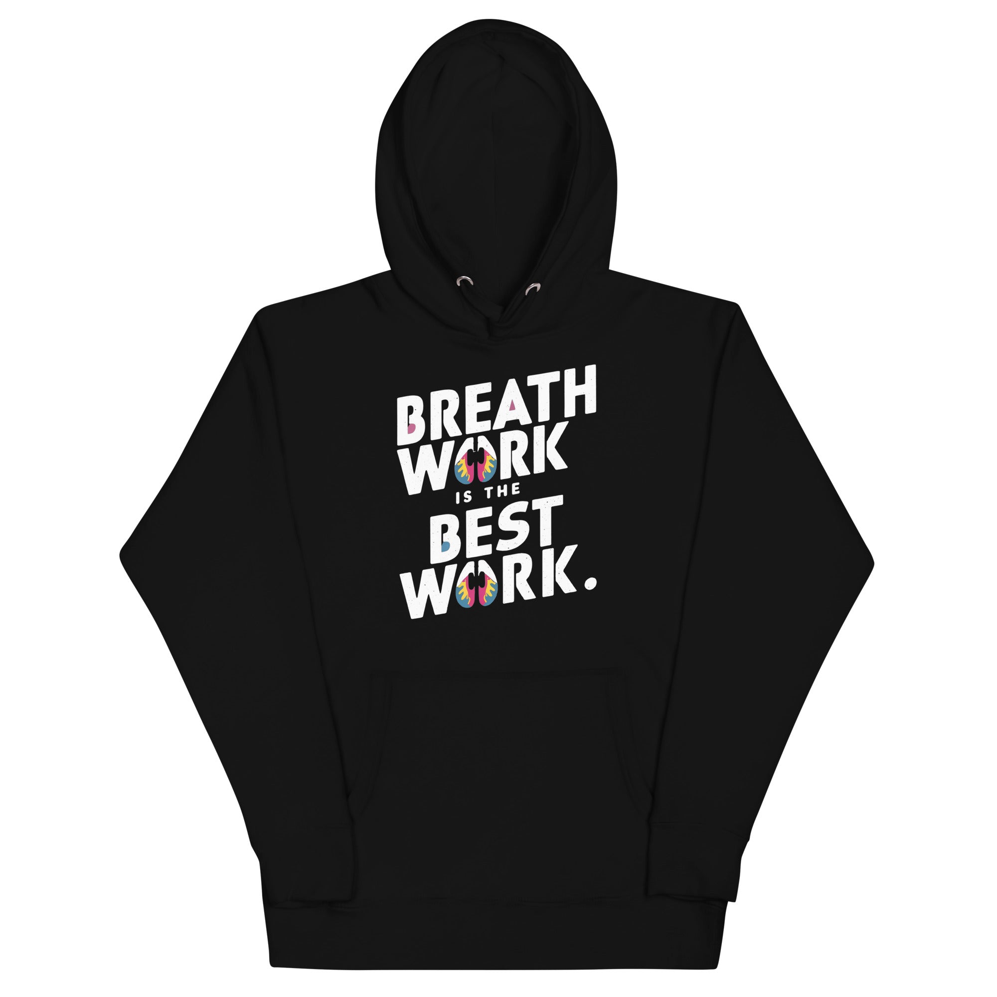 Breath Work is the Best Work Hoodie