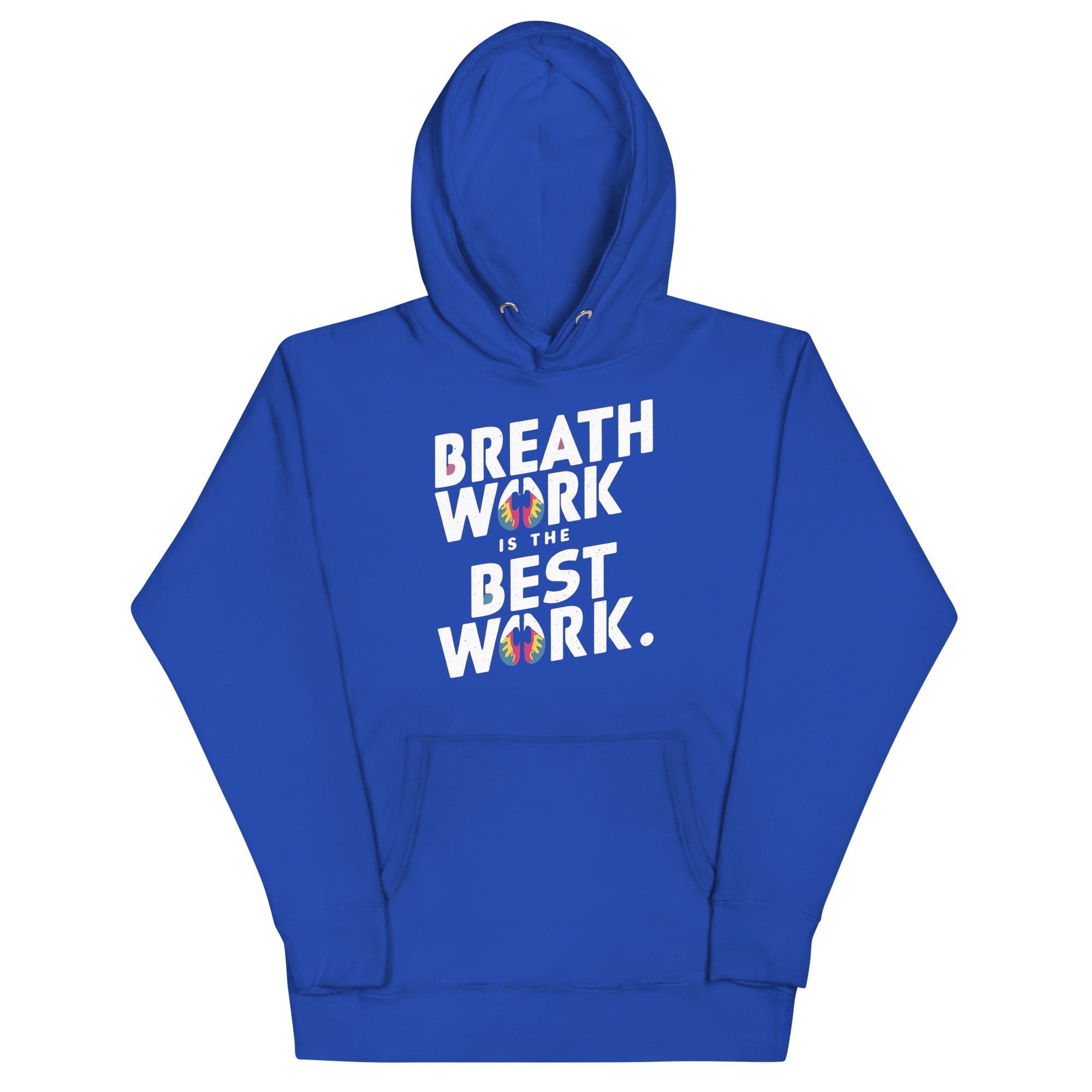 Breath Work is the Best Work Hoodie